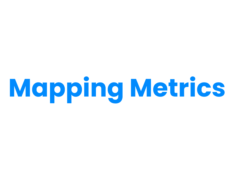 Mapping Metrics